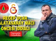 Ümraniyespor Teknik Direktörü Recep Uçar, Galatasaray maçı öncesi iddialı