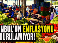 İstanbul’un enflasyonunda artış sürüyor!