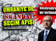 Ümraniye’de İYİ Parti’nin skandal seçim afişi! Kılıçdaroğlu’na yer verilmedi!